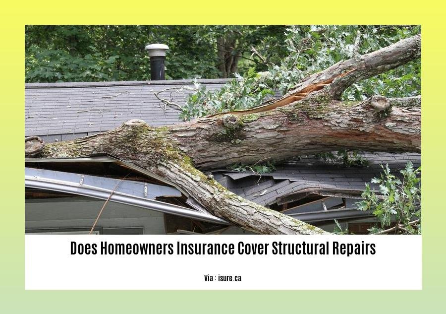 - Does Homeowners Insurance Cover Structural Repairs: A Comprehensive ... - Does Homeowners Insurance Cover Structural Repairs: A Comprehensive ...